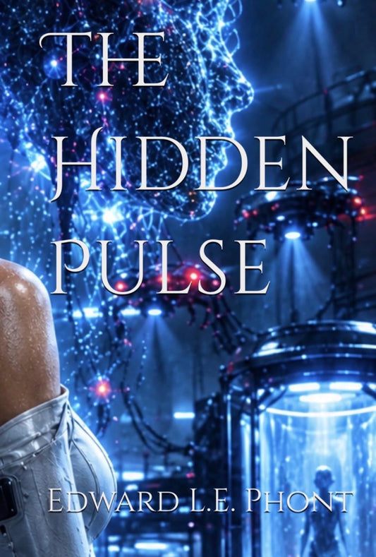 The Hidden Pulse (Book 1)